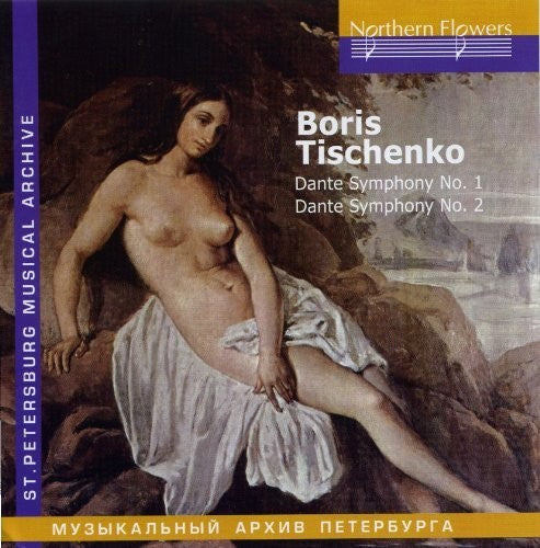 Alex / st. Petersburg Philharmony: B. I. Tishchenko - Dante Symphonies - CD