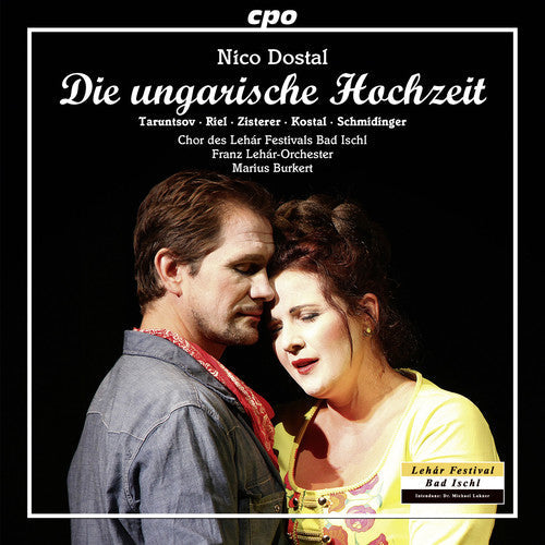 Dostal / Taruntsov / Franz Lehar-Orchester: Nico Dostal: Die ungarische Hochzeit - CD