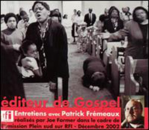 Various Artists: Editeur de Gospel-Entretiens Avec Patrick Fremeaux - CD