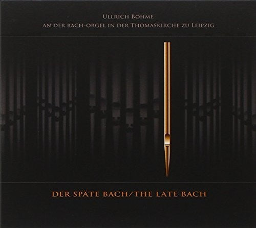 Bach, J.S. / Ullrich Bohme: Late Bach - CD