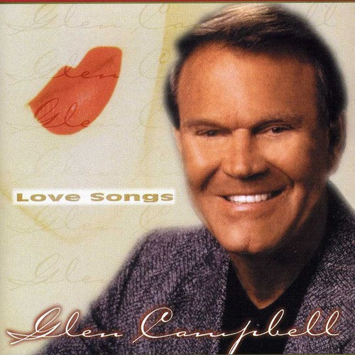 Glen Campbell: Love Songs - CD