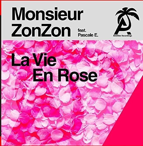 Monsieur Zonzon: La Vie en rose - CD