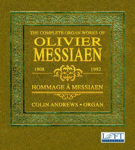 Messiaen / Rogg / Andrews: The Complete Organ Works of Olivier Messiaen - CD