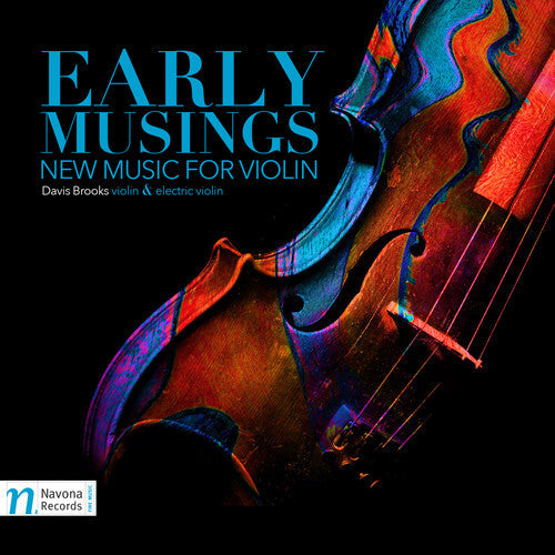 Afzalirad / Entelisano / Brooks: Early Musings: New Music for Violin - CD