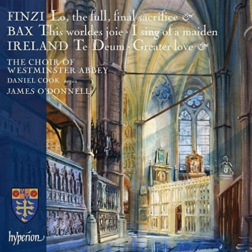 Finzi / Bax & Ireland / Westminster Abbey Choir: Finzi, Bax And Ireland: Choral Music - CD