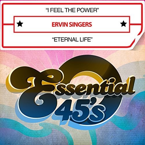 Ervin Singers: I Feel The Power / Eternal Life (digital 45) - CD