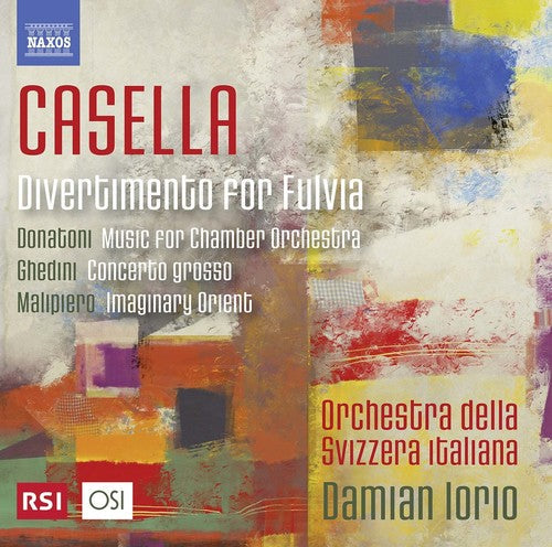 Casella / Donatoni / Giorgio / Iorio: Casella, Ghedini, Donatoni & Malipiero: Orchestral Music - CD