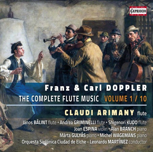 Doppler / Doppler / Arimany / Balint / Griminelli: Franz & Carl Doppler: Complete Flute Music, Vol. 1 - CD