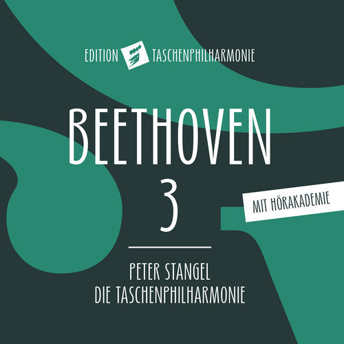 Beethoven / Die Taschenphilharmonie / Stangel: Beethoven 3 Eroica - CD