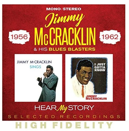 Jimmy McCracklin & His Blues Blasters: Hear My Story: Selected Recordings 1956-1962 - CD
