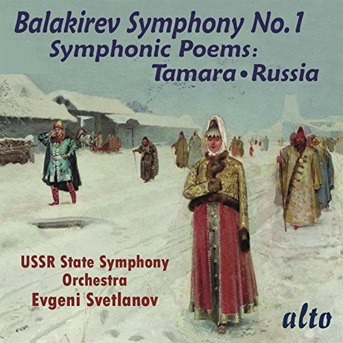 Svetlanov, Evgeni / Ussr State Symphony Orchestra: Balakirev: Symphony 1 / Symphonic Poems Tamara - CD