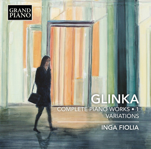 Glinka / Fiolia: Complete Piano Works 1 - CD