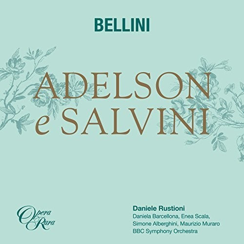 Bellini: Bellini: Adelson E Salvini - CD