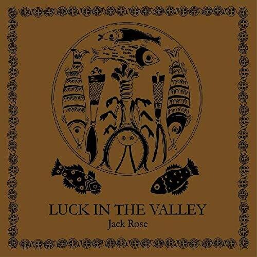 Jack Rose: Luck In The Valley - VINYL