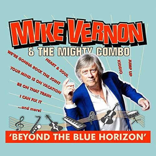 Mike Vernon: Beyond The Blue Horizon - CD