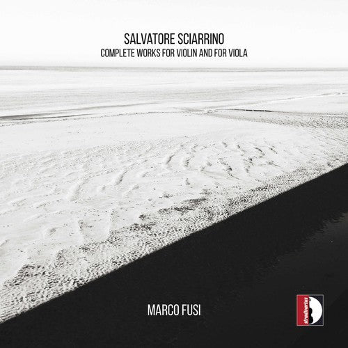 Sciarrino / Fusi: Salvatore Sciarrino: Complete Works for Violin & Viola - CD