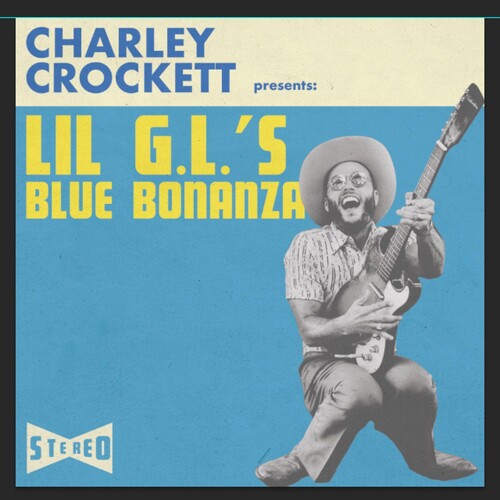 Charley Crockett: Lil G.L.'s Blue Bonanza - CD