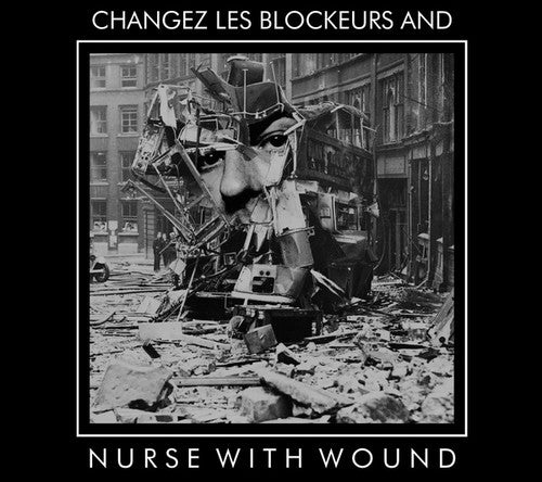 Nurse with Wound: NWW Play Changez Les Blockeurs - CD
