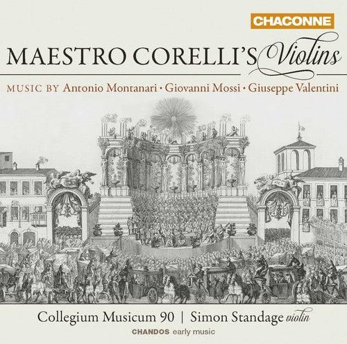 Montanari / Mossi / Valentini / Standage: Maestro Corelli's Violins - CD