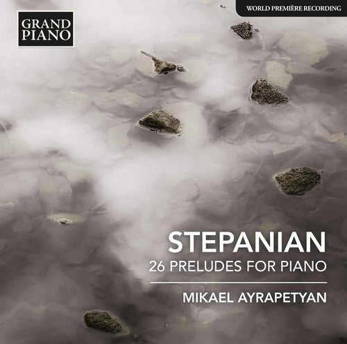 Stepanian / Ayrapetyan: Haro Stepanian: 26 Preludes for Piano - CD