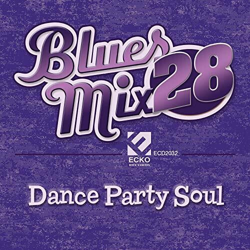 Various Artists: Blues Mix Volume 28: Dance Party So - CD
