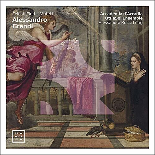 Grandi / Accademia D'Arcadia / Lurig: Celesti Fiori - CD