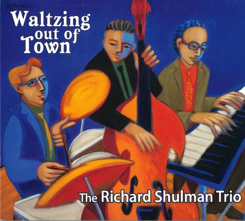 Richard Shulman Trio: Waltzing Out Of Town - CD