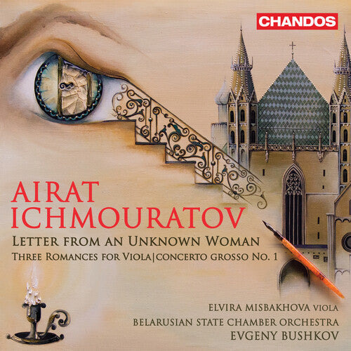 Ichmouratov / Belarusian State Chamber Orch: Letter from An Unknown Woman - CD