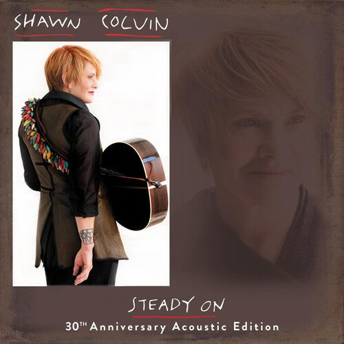 Shawn Colvin: Steady On (30th Anniversary Acoustic Edition) - VINYL