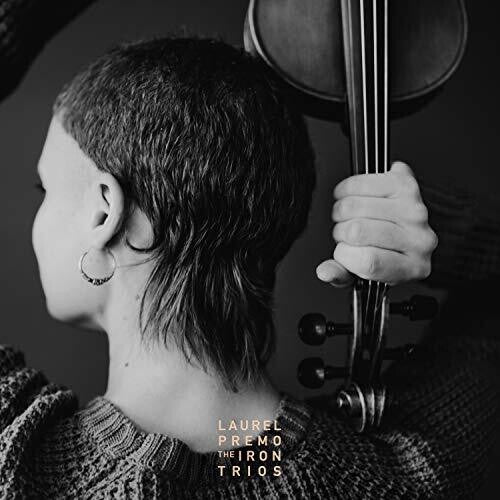 Laurel Premo: The Iron Trios - CD