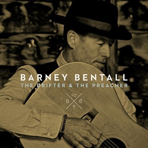 Barney Bentall: The Drifter & The Preacher - CD
