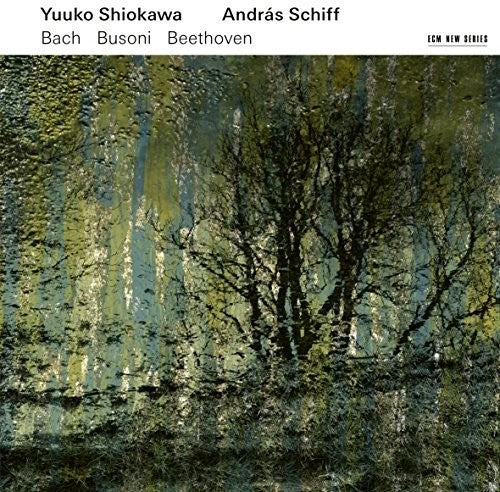Yuuko Shiokawa & András Schiff: Violin Sonatas (Bach Beethoven Busoni) - CD