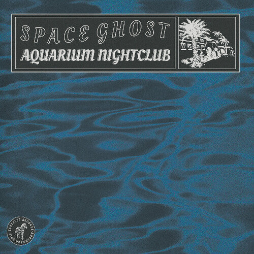 Space Ghost: Aquarium Nightclub - VINYL