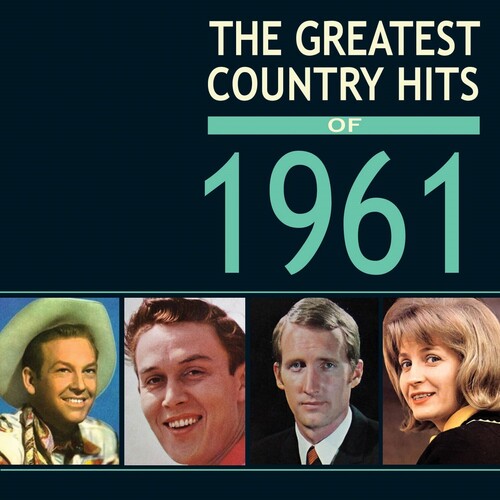 Various Artists: Greatest Country Hits Of 1961 - CD