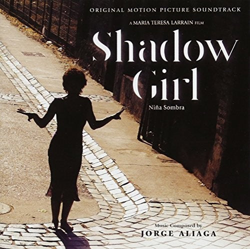 Jorge Aliaga: Shadow Girl (Original Motion Picture Soundtrack) - CD