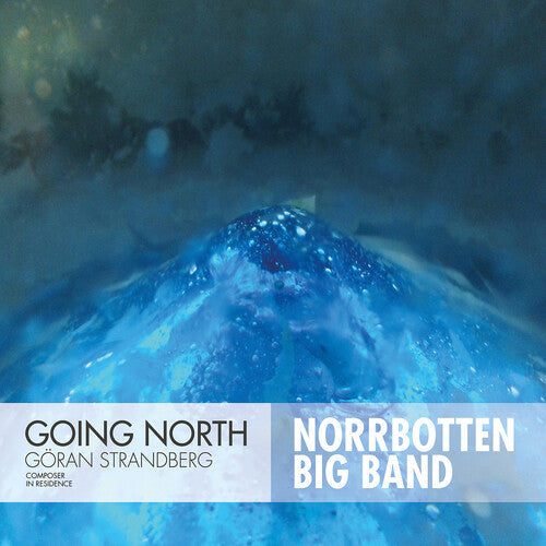 Strandberg Norrbotten Big Band: Going North - CD