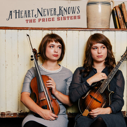 Price Sisters: A Heart Never Knows - CD