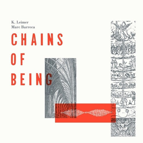 Leimer, K. / Barreca, Marc: Chains Of Being - VINYL