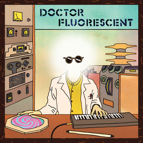 Doctor Fluorescent: Doctor Fluorescent - VINYL
