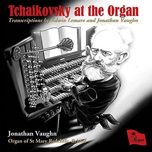 Vaughn, Jonathan / Organ of st Mary Redcliffe: Tchaikovsky At The Organ - CD
