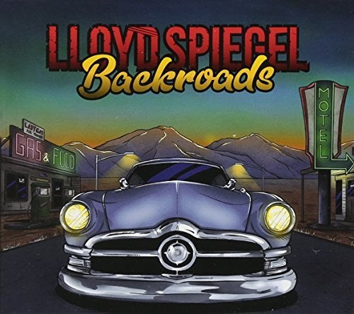 Lloyd Spiegel: Backroads - CD