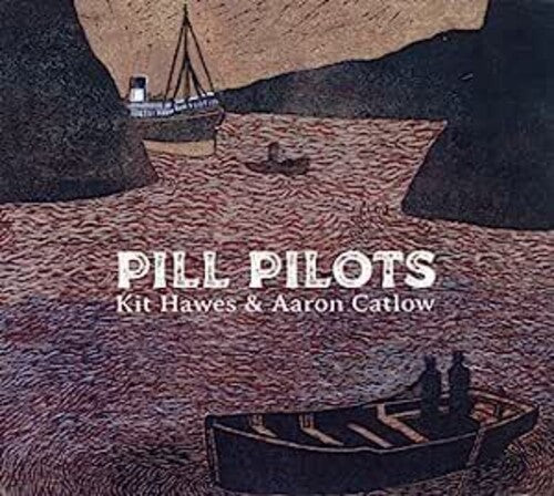 Hawes, Kit / Catlow, Aaron: Pill Pilots - CD