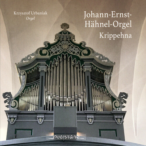 Krzysztof Urbaniak: Johann / Ernst / Hahnel / Orgel - CD