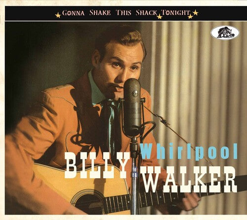 Billy Walker: Whirlpool: Gonna Shake This Shack Tonight - CD