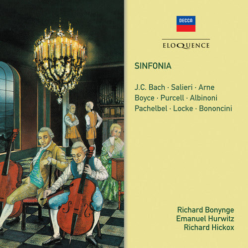 Bonynge, Richard / Hurwitz, Emanuel / Hickox, Richard: Sinfonia: Salieri, J.C. Bach, Arne, Purcell, Albinoni, Pachelbel - CD