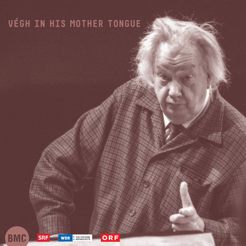Sandor Vegh: Vegh In His Mother Tongue - CD