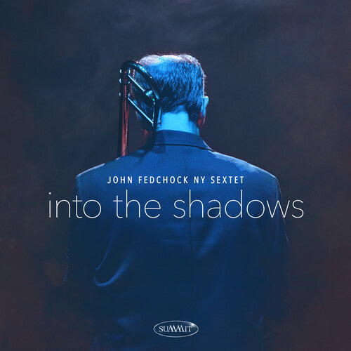 John Fedchock: Into The Shadows - CD