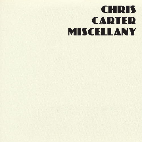 Chris Carter: Miscellany - CD