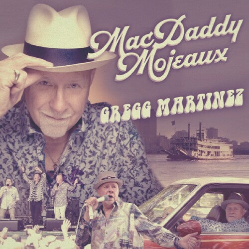 Gregg Martinez: Mac Daddy Mojeaux - CD