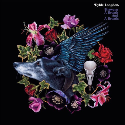 Dyble Longdon: Between A Breath & A Breath - CD